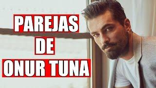 Parejas de ONUR TUNA en la Vida Real