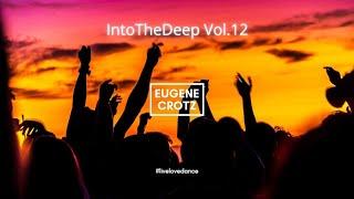 Eugene Crotz - IntoTheDeep Vol.12