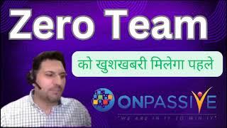 zero Team को खुशखबरी मिलेगा पहले onpassive update