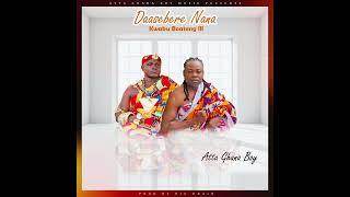 Atta Ghana Boy  Daasebere Nana Kwaku Boateng iii Appreciation Song @attaghanaboymusic