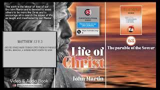 The Life Of Christ # 63 'The parable  of the sower' (Matt 13: 1-23) by John Martin