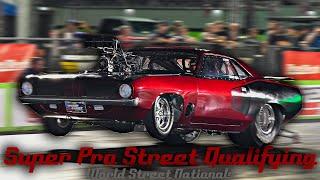 Super Pro Street Qualifying - World Street Nationals XXXI!