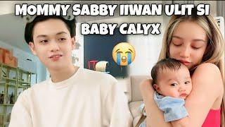 MOMMY SABBY INIWAN ULIT SI BABY CALYX  #sabbyandsophia #yajifigueroa #yabby