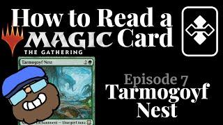 How To Read A Magic: The Gathering Card - Episode 7: Tarmogoyf Nest