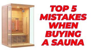 Top 5 Mistakes When Buying an Infrared Sauna