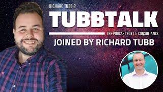 TubbTalk 125: The Amazing MSP Industry Origin of Richard Tubb: The Whole Story w/ Stephen McCormick