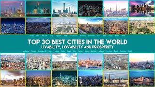 Top 30 Best Cities in the World | Livability, Lovability and Prosperity