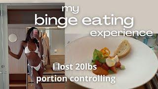 How I stopped overeating, how I portion control and lost 20lbs (tips to lose weight)