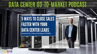 Ep. #29 Joshua Feinberg, CEO of DCSMI | Data Center Go-to-Market Podcast