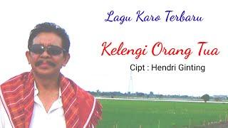 Lagu Karo Terbaru Gendang Salih || Kelengi Orang Tua || Hendri Ginting ||