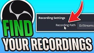 How to Find Your OBS Recordings (Video Save Location/Recording Path)