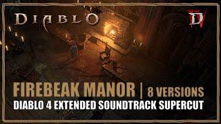 Diablo 4 OST Firebreak Manor Extended  Soundtrack Supercut