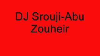 DJ Srouji-Abu Zouheir