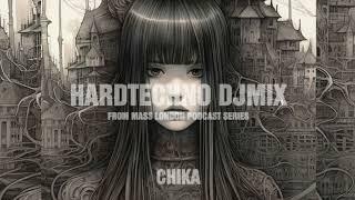 HARDTECHNO DJ MIX | MASS London | CHIKA