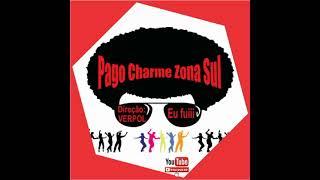 Pago Charme Zona Sul Set DJ CHARLES