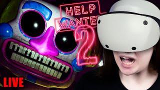 LIVE: Finally Playing FNAF HELP WANTED 2 IN VR!!!