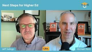 Next Steps for Higher Ed