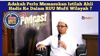 Adakah Perlu Memasukan Istilah Ahli Hadis Ke Dalam RUU Mufti Wilayah ?