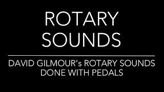 David Gilmour rotary sounds - with pedals!