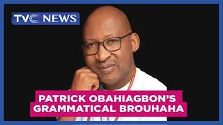 Watch Hon. Patrick Obahiagbon's latest grammatical brouhaha