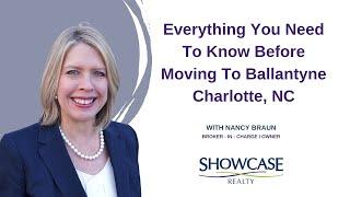 Ballantyne NC | Everything You Need To Know | Nancy Braun | Showcase Realty LLC