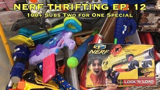 KBFoamStrike's NERF THRIFTING Vlog Ep. 12: 100+ Subs Two for One SPECIAL