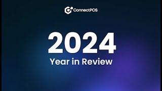 ConnectPOS | Year in Review 2024