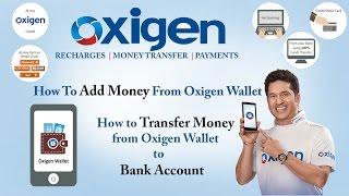 How To Add & Transfer Money From Oxigen Wallet To Bank Account