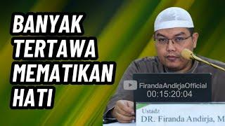 Banyak Tertawa Bukan Berarti Sedang Bahagia | Ustadz Dr. Firanda Andirja, M.A