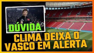  VASCO ADOTA MEDIDAS PREVENTIVAS PRO JOGO EM BRASÍLIA  / PRESIDENTE DO GALO NÃO GOSTOU