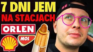 7 DNI JEM TYLKO NA STACJACH BENZYNOWYCH - ILE WYDAŁEM I JAK SIĘ CZUŁEM?!