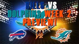 Buffalo Bills Vs Miami Dolphins Week 2 Preview!