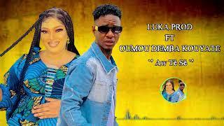 LUKA PROD FT OUMOU DEMBA KOUYATÉ AW TÉ SÉ