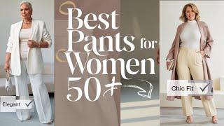 Best Pants For Women Over 50|Comfortable yet Elegant