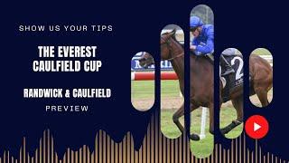 The Everest & Caulfield Cup - Full Preview of Randwick & Caulfield 2024