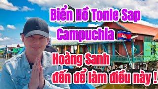 Mong chờ ấp ủ từ rất lâu để làm được điều ĐẶC BIỆT này tại Biển Hồ Tonle Sap tại Campuchia