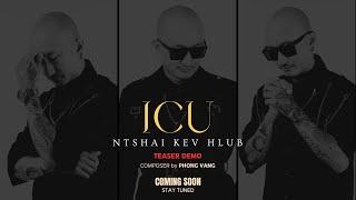 ICU Kub Vaj - Ntshai Kev Hlub (Official Audio Teaser DEMO) 1 Min.