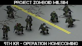 Project Zomboid Milsim - 9th Kentucky Rifles - Operation Homecoming