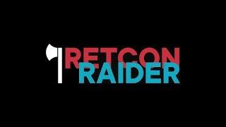 Retcon Retrospective - Ep. 23 + 24: March and April 2019