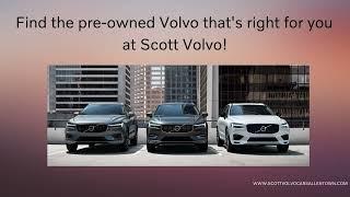 Shop Pre-Owned Volvo at Scott Volvo!