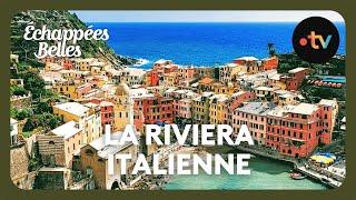 La riviera italienne - Échappées belles