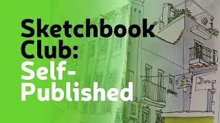 SketchBook Club 24: Self Publishing