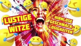 Lustige Witze & Hirnlose Geschmacklosigkeiten