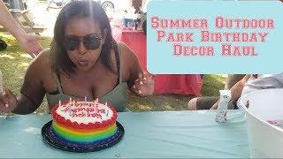 Summer Outdoor Park Birthday Decor Haul