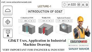 Lecture-1 Introduction of GD&T & its Application