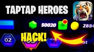 TapTap Heroes Hack  How to Cheat in TapTap Heroes MOD apk iOS / Android 2020