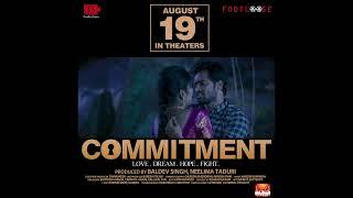 Commitment Movie Trailer 4K | Tejaswi Madivada | Anveshi Jain | Amit Tiwari | Tanishq Rajan |