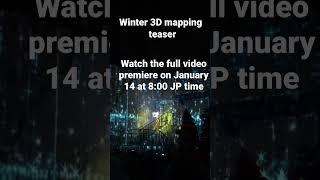 Winter 3D Mapping teaser #winter #3dmapping #wintershow #lagunasia