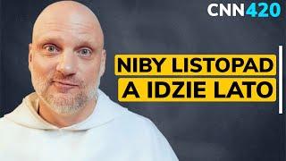 CNN [#420] Niby listopad, a idzie lato