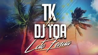 LOTO FENUA - TK x DJ TOA